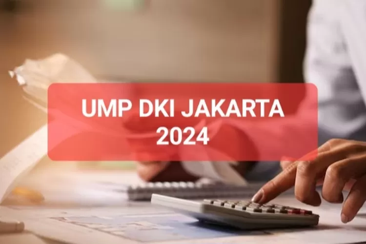 UMP 2024 di 23 Provinsi Sudah Ditetapkan, DKI Jakarta Tertinggi